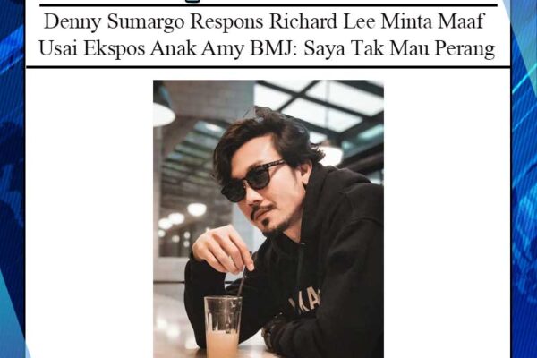 Denny Sumargo Respons Richard Lee Minta Maaf Usai Ekspos Anak Amy BMJ: Saya Tak Mau Perang