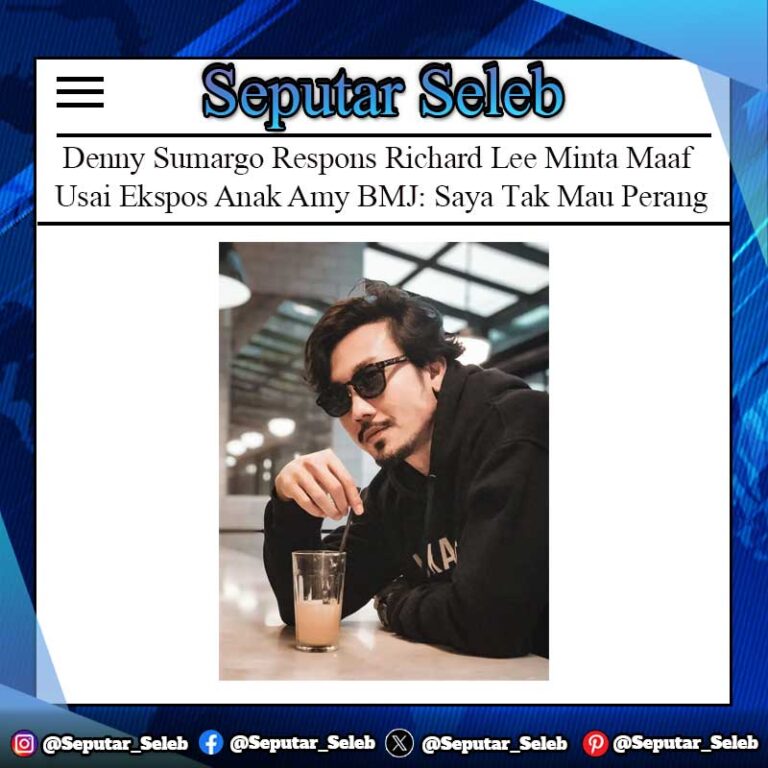 Denny Sumargo Respons Richard Lee Minta Maaf Usai Ekspos Anak Amy BMJ: Saya Tak Mau Perang