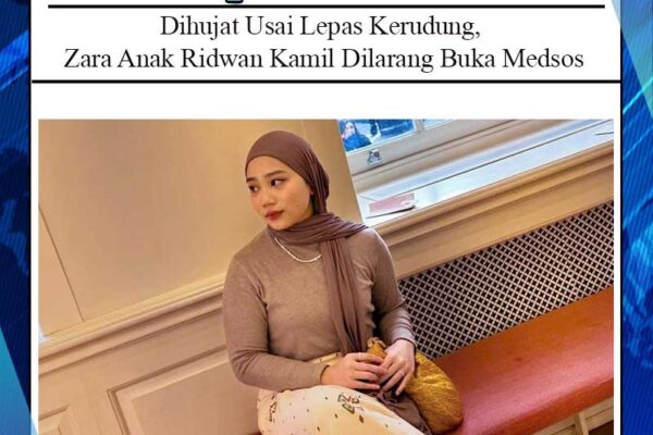 Dihujat Usai Lepas Kerudung, Zara Anak Ridwan Kamil Dilarang Buka Medsos