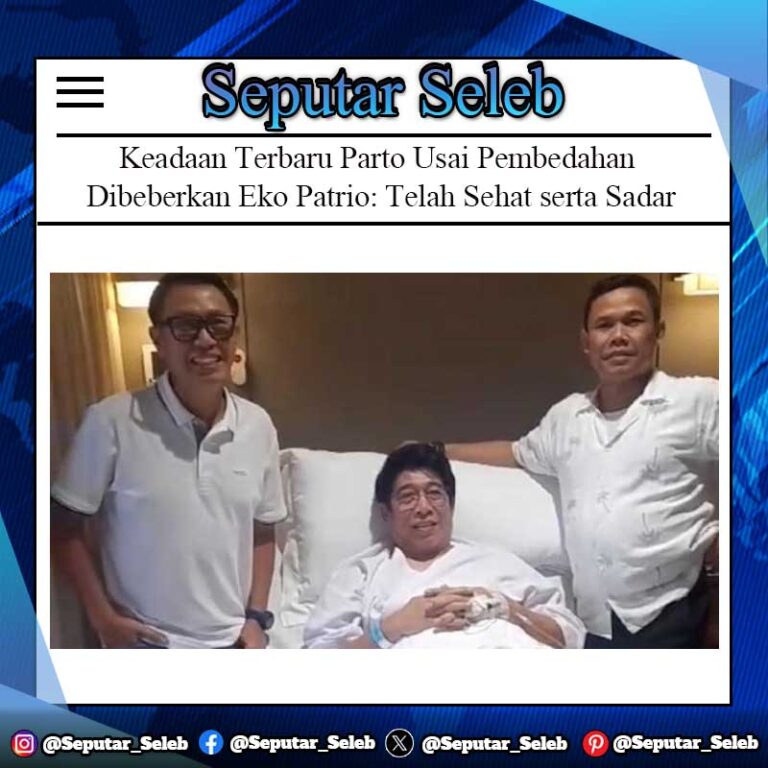 Keadaan Terbaru Parto Usai Pembedahan Dibeberkan Eko Patrio: Telah Sehat serta Sadar, Banyak Minum Air Putih