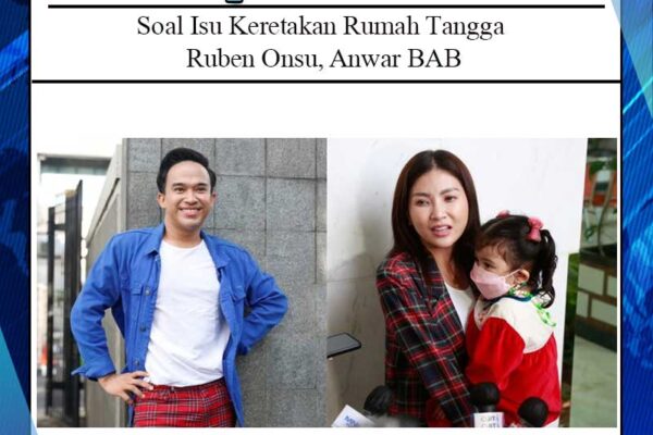 Soal Isu Keretakan Rumah Tangga Ruben Onsu, Anwar BAB Ungkap Isi Chatnya dengan Sarwendah Pasca Digugat Cerai