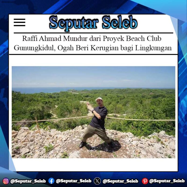 Raffi Ahmad Mundur dari Proyek Beach Club Gunungkidul, Ogah Beri Kerugian bagi Lingkungan