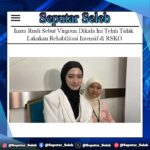 Inara Rusli Sebut Virgoun Dikala Ini Telah Tidak Lakukan Rehabilitasi Intensif di RSKO